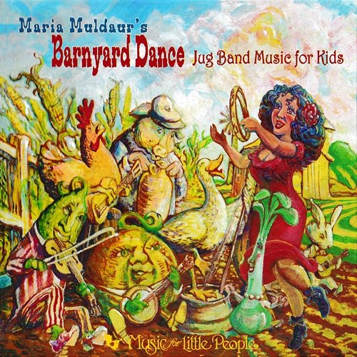 Barnyard Dance: Jug Band Music For Kids Maria Muldaur