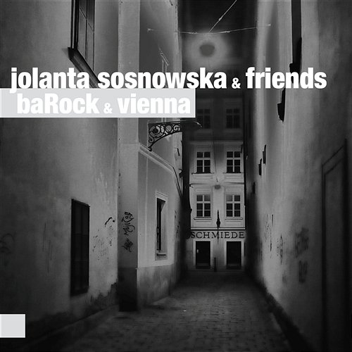 Barock & Vienna Jolanta Sosnowska & Friends