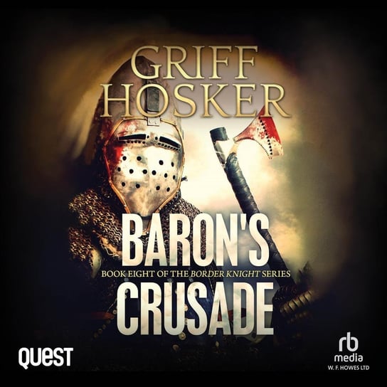 Baron's Crusade Griff Hosker