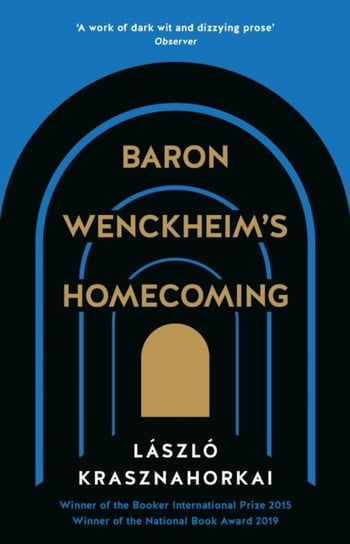Baron Wenckheims Homecoming Krasznahorkai Laszlo