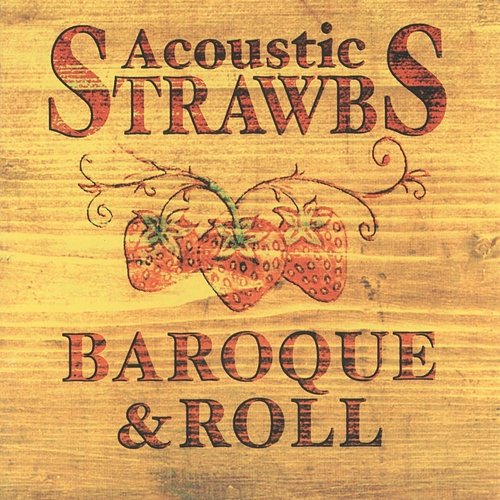 Baroque & Roll Acoustic Strawbs
