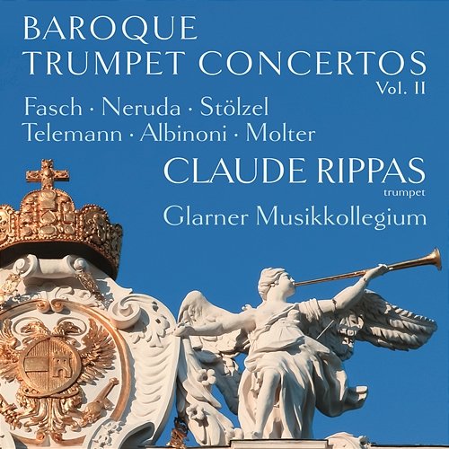Baroque Trumpet Concertos, Vol. 2 Claude Rippas