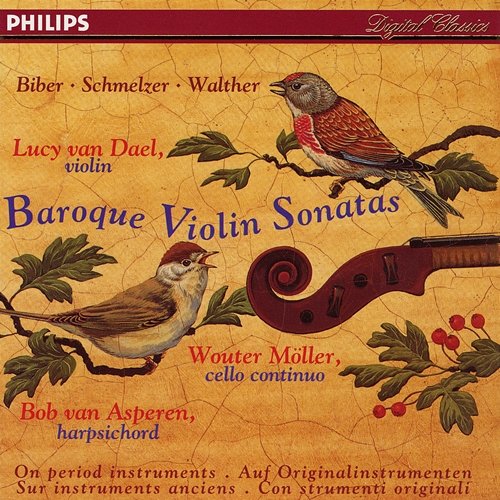 Baroque Violin Sonatas: Biber, Schmelzer & Walther Bob van Asperen, Lucy Van Dael, Wouter Möller