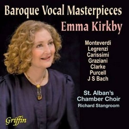Baroque Vocal Masterpieces Kirkby Emma, St Albans Chamber Choir