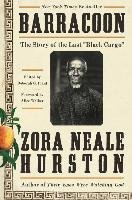 Barracoon: The Story of the Last "black Cargo" Hurston Zora Neale
