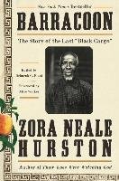Barracoon: The Story of the Last "Black Cargo" Hurston Zora Neale