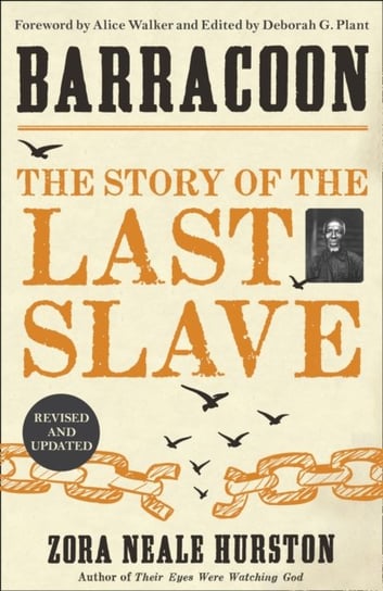 Barracoon: The Story of the Last Slave Hurston Zora Neale