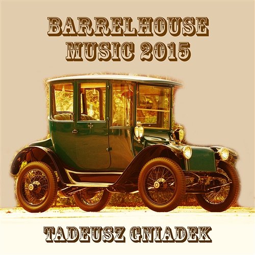 Barrelhouse Music 2015 Tadeusz Gniadek