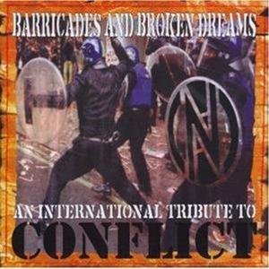 Barricades And Broken Dreams - A Tribute To Conflict Various Artists