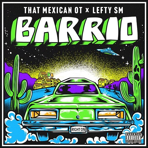 Barrio That Mexican OT, Lefty Sm