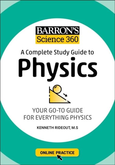 Barrons Science 360: A Complete Study Guide to Physics with Online Practice Kenneth Rideout