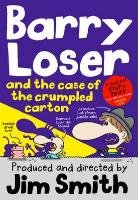 Barry Loser and the Case of the Crumpled Carton Smith Jim
