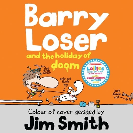 Barry Loser and the Holiday of Doom (The Barry Loser Series) Smith Jim