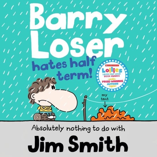Barry Loser Hates Half Term (The Barry Loser Series) Smith Jim