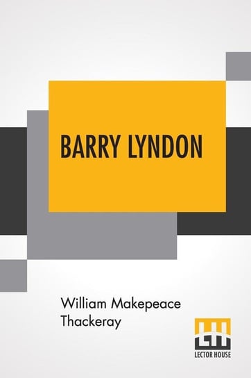 Barry Lyndon Thackeray William Makepeace