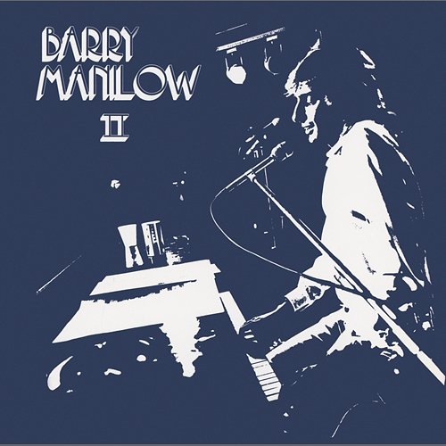 Barry Manilow II Barry Manilow