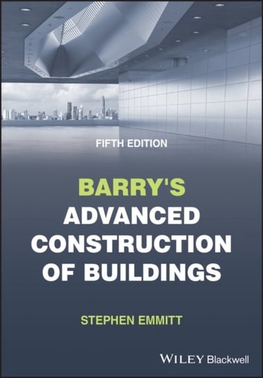 Barry's Advanced Construction of Buildings Opracowanie zbiorowe