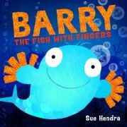 Barry the Fish with Fingers Hendra Sue