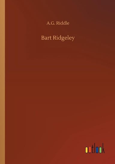 Bart Ridgeley Riddle A.G.