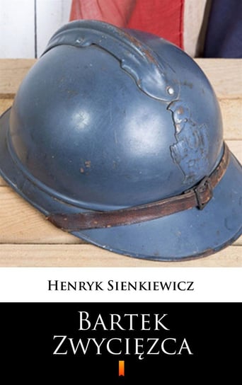 Bartek Zwycięzca Sienkiewicz Henryk
