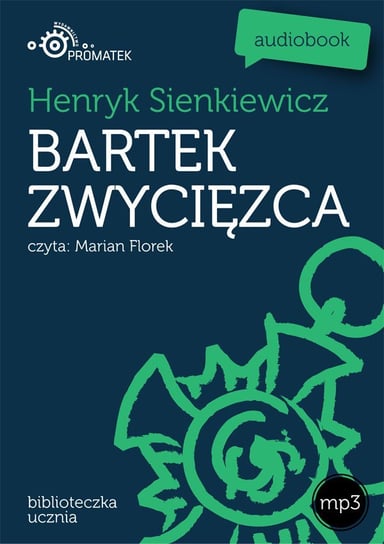 Bartek zwycięzca Sienkiewicz Henryk