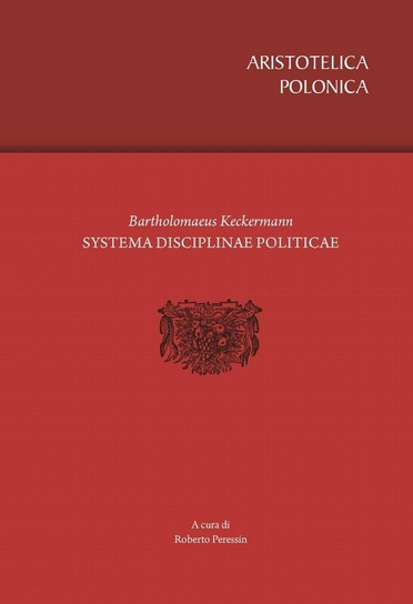 Bartholomaeus Keckermann. Systema Disciplinae.. Sub Lupa