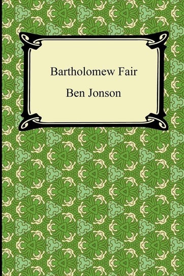 Bartholomew Fair Jonson Ben