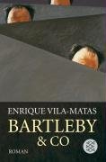 Bartleby und Co Vila-Matas Enrique