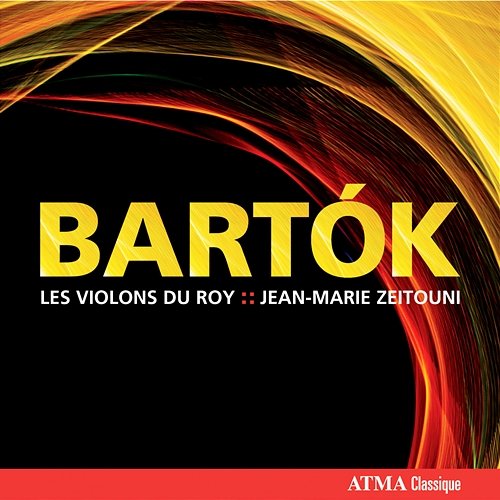 Bartók, B.: Divertimento, Sz. 113, Music for Strings, Percussion and Celesta, Sz. 106, Romanian Folk Dances, Sz. 56 Les Violons du Roy, Jean-Marie Zeitouni