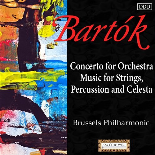 Bartok: Concerto for Orchestra - Music for Strings, Percussion and Celesta Brussels Philharmonic, Alexander Rahbari