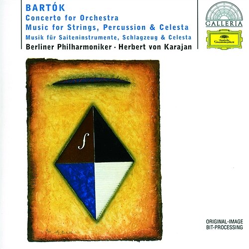 Bartók: Concerto for Orchestra; Music for Strings, Percussion & Celesta Berliner Philharmoniker, Herbert Von Karajan