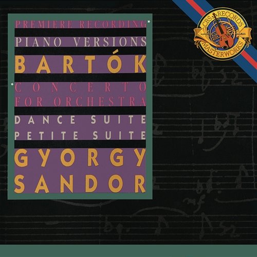 Bartók: Concerto for Orchestra & Petite Suite & Dance Suite György Sandor
