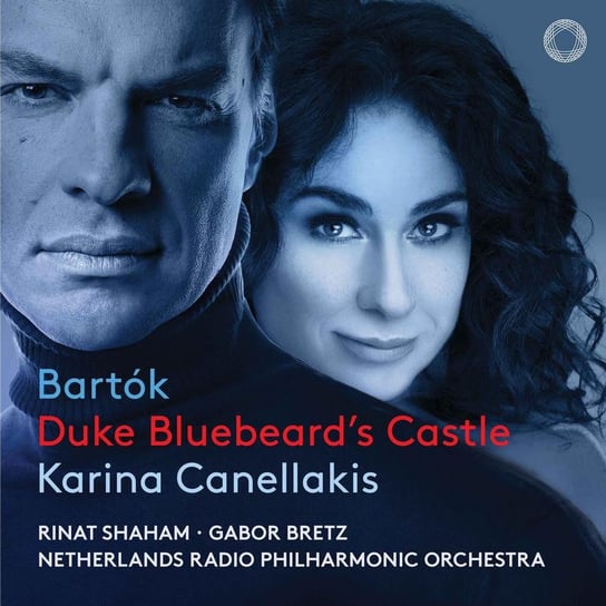 Bartok: Duke Bluebeard's Castle Gabor Bretz, Rinat Shaham, Netherlands Radio Philharmonic Orchestra