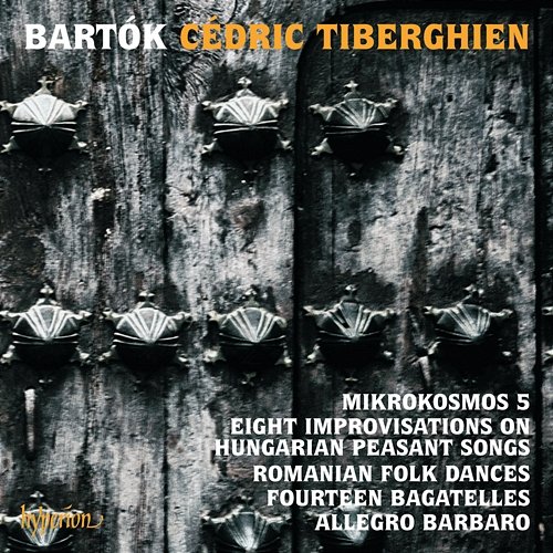 Bartók: Mikrokosmos V & Other Piano Music Cédric Tiberghien