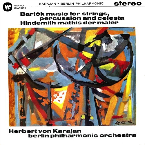 Bartok: Music for Strings, Percussion and Celesta - Hindemith: Symphony (Mathis der Maler) Herbert von Karajan feat. Berliner Philharmoniker