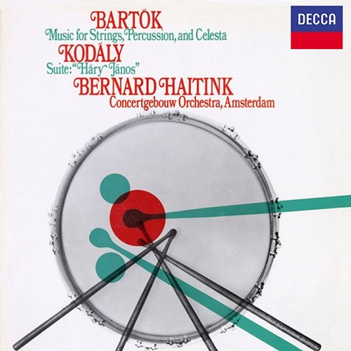 Bartók: Music for Strings, Percussion and Celesta; Kodaly: Hary Janos Royal Concertgebouw Orchestra, Bernard Haitink