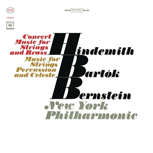 Bartók: Music for Strings, Percussion and Celesta, Sz. 106 - Hindemith: Concert Music for String Orchestra and Brass, Op. 50 Leonard Bernstein
