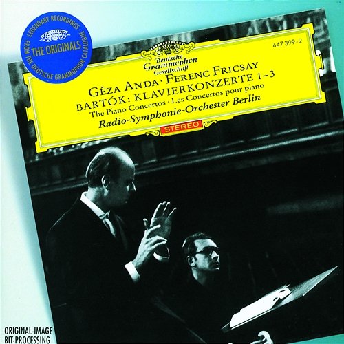 Bartók: Piano Concertos Nos.1-3 Géza Anda, Radio-Symphonie-Orchester Berlin, Ferenc Fricsay