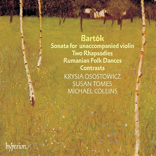 Bartók: Sonata, Contrasts & Rhapsodies Krysia Osostowicz, Susan Tomes, Michael Collins