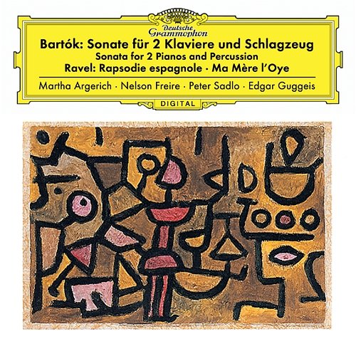 Bartók: Sonata For 2 Pianos And Percussion, Sz. 110 / Ravel: Ma mère l'oye, M. 62; Rapsodie espagnole, M. 54 Martha Argerich, Nelson Freire, Peter Sadlo, Edgar Guggeis