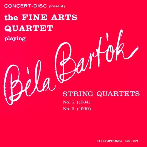Bartók: String Quartets No. 5 & No. 6 Fine Arts Quartet