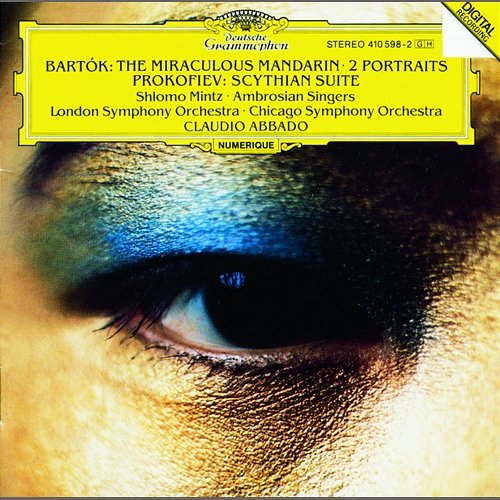 Bartók: The Miraculous Mandarin Op.19; Two Portraits Op.5 / Prokofiev: Scythian Suite Op. 20 Shlomo Mintz, Ambrosian Singers, London Symphony Orchestra, Chicago Symphony Orchestra, Claudio Abbado