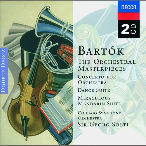 Bartók: The Orchestral Masterpieces Chicago Symphony Orchestra, Sir Georg Solti