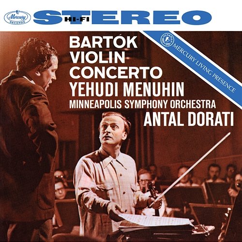 Bartók: Violin Concerto No. 2 Yehudi Menuhin, Minnesota Orchestra, Antal Doráti