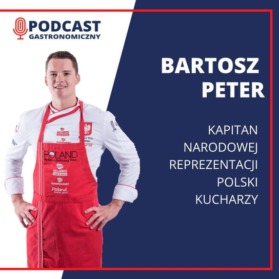 Bartosz Peter - Podcast gastronomiczny - podcast Głomski Sławomir