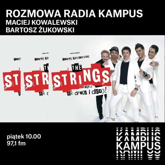 Bartosz Żukowski i Maciej Kowalewski - Rozmowa Radia Kampus - podcast - audiobook Radio Kampus, Malinowski Robert