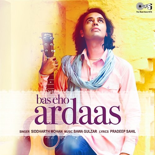 Bas Eho Ardaas Siddharth Mohan