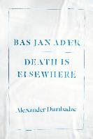 Bas Jan Ader Dumbadze Alexander
