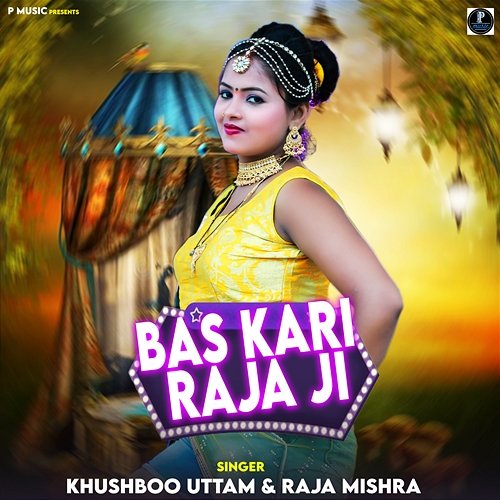 Bas Kari Raja Ji Khushboo Uttam & Raja Mishra