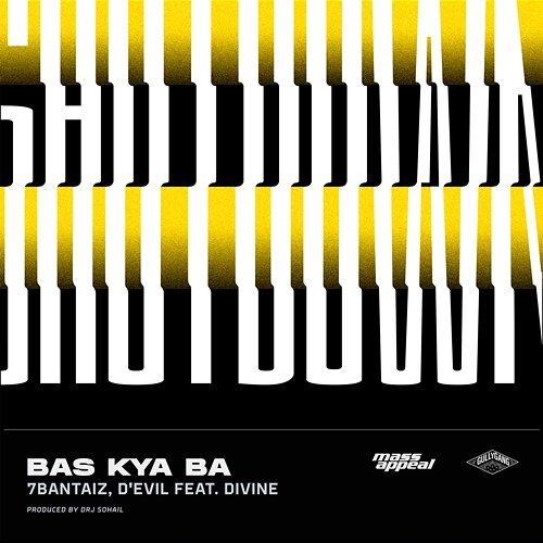 Bas Kya Ba 7Bantai'Z, D'Evil feat. DIVINE